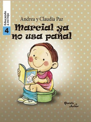 cover image of Marcial ya no usa pañal--Educando a mi hijo 4